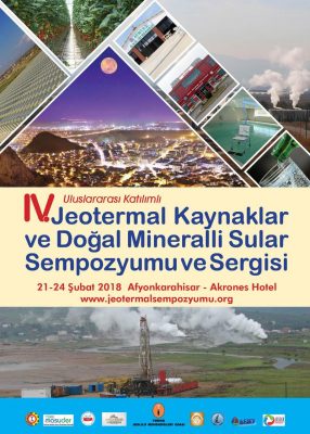 IV. Jeotermal Kaynaklar ve Doğal Mineralli Sular Sempozyumu ve Sergisi 21-24 Şubat 2018