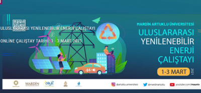 Mardin Artuklu Üniversitesi’nden Uluslararası Yenilenebilir Enerji Çalıştayı