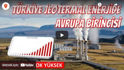 Video – Jeotermal Enerji Santrali (JES) Projelerinde Son Durum, Ufuk Şentürk